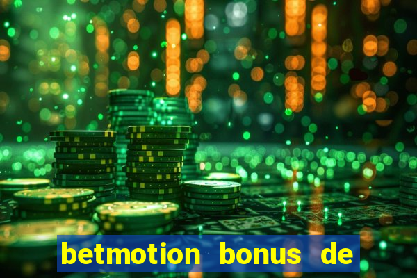 betmotion bonus de boas vindas