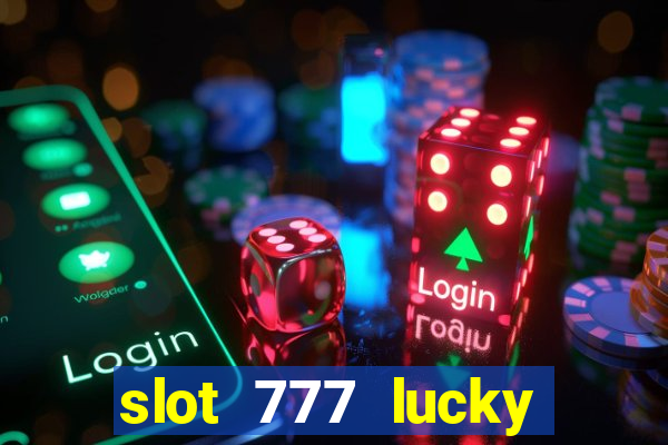 slot 777 lucky spin online