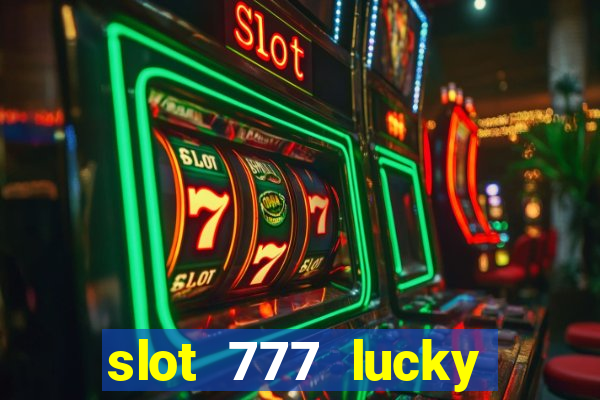 slot 777 lucky spin online