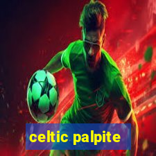 celtic palpite