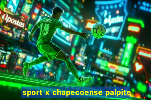 sport x chapecoense palpite