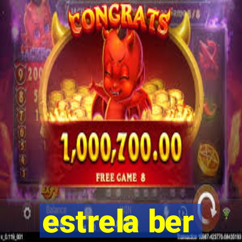 estrela ber