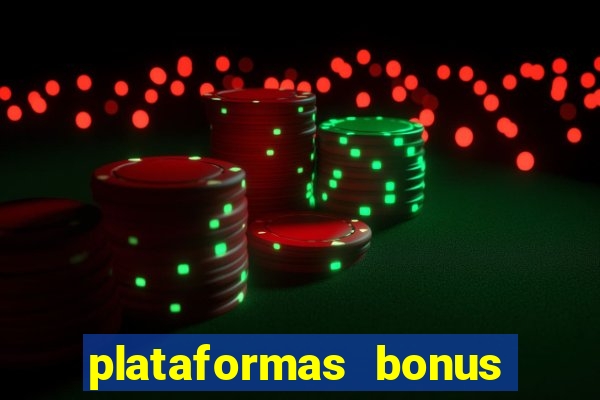 plataformas bonus de cadastro