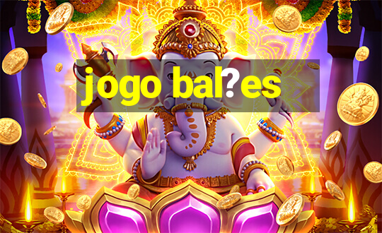 jogo bal?es