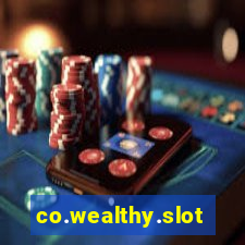 co.wealthy.slots