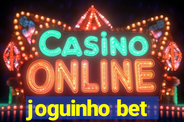 joguinho bet