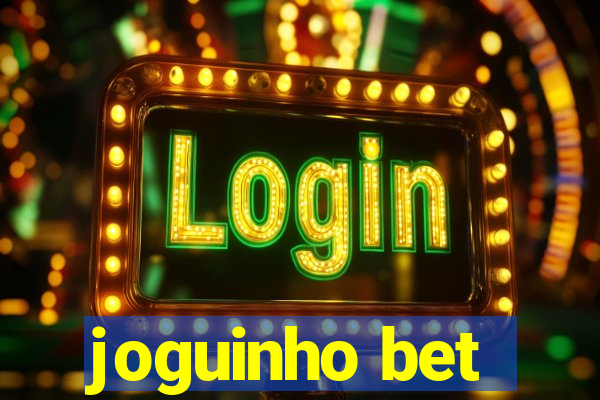 joguinho bet