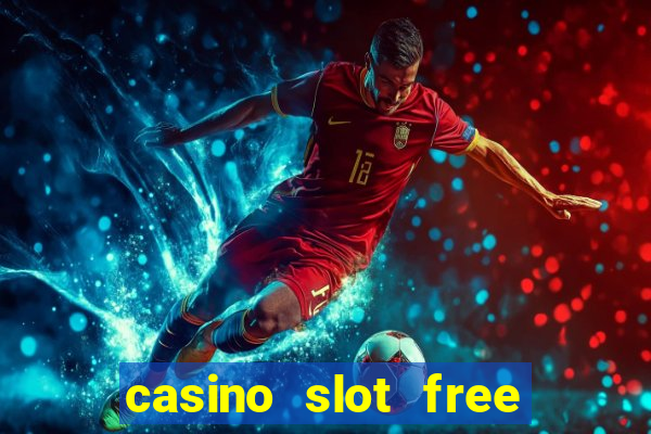 casino slot free games fun