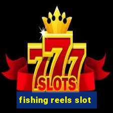 fishing reels slot