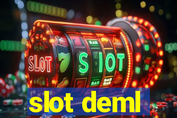 slot deml