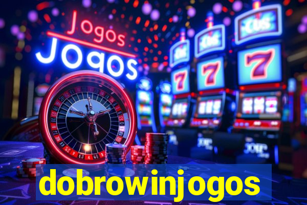 dobrowinjogos