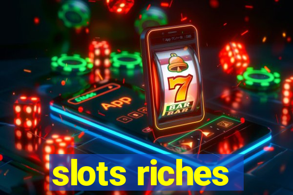 slots riches