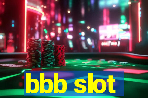 bbb slot