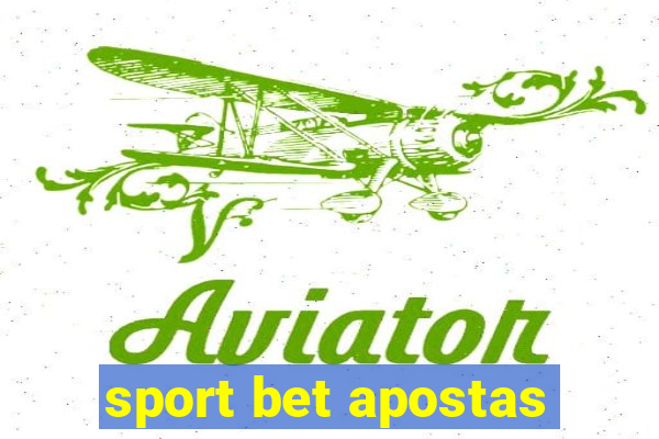 sport bet apostas