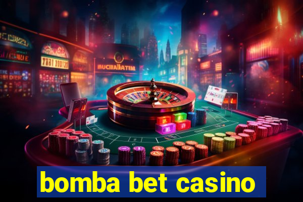 bomba bet casino