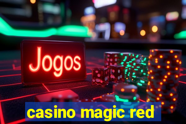 casino magic red