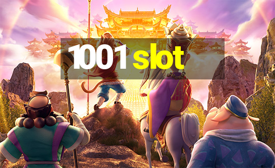 1001 slot