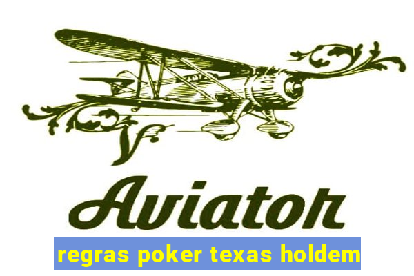 regras poker texas holdem