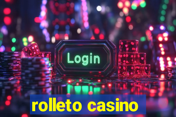 rolleto casino