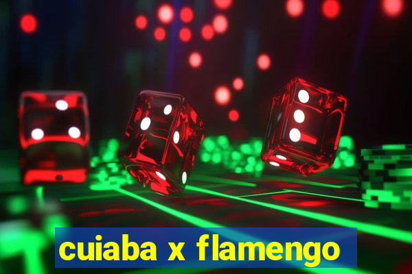 cuiaba x flamengo