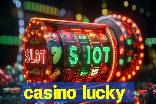 casino lucky