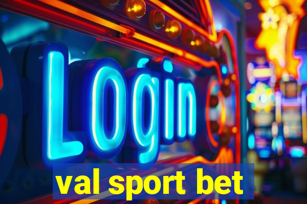 val sport bet