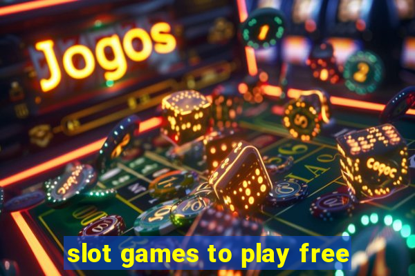 slot games to play free