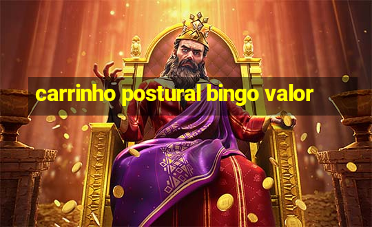 carrinho postural bingo valor