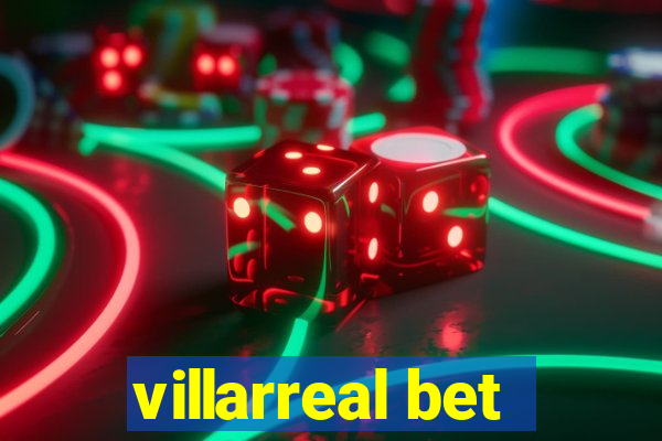 villarreal bet