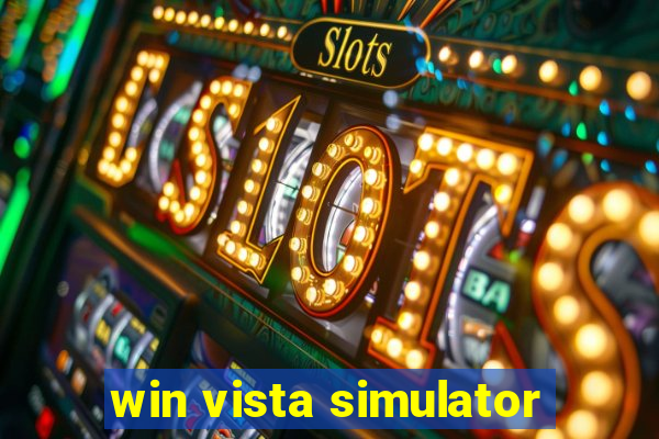 win vista simulator