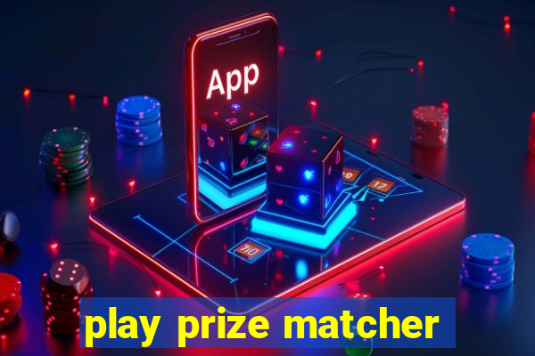 play prize matcher