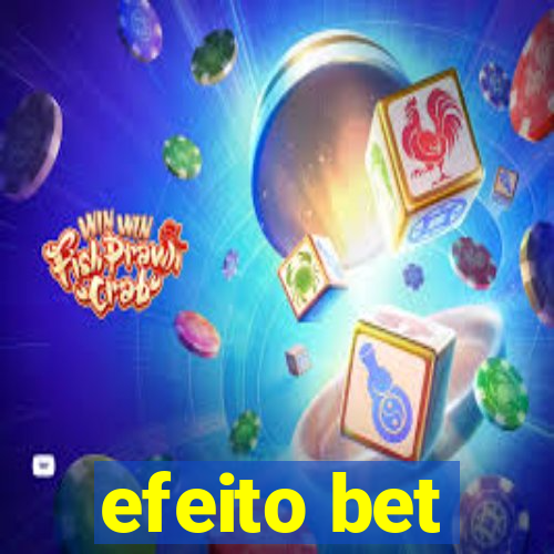 efeito bet