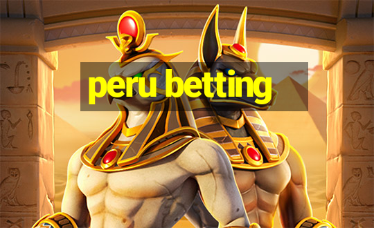 peru betting