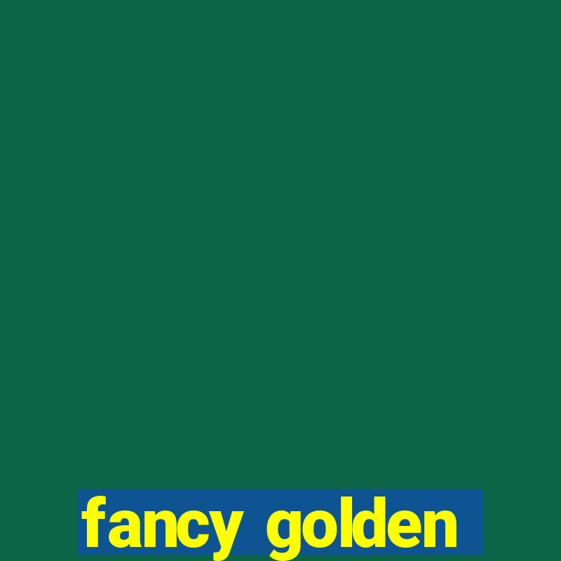 fancy golden