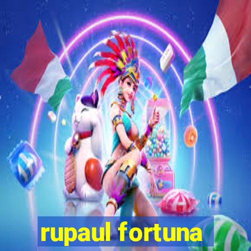 rupaul fortuna