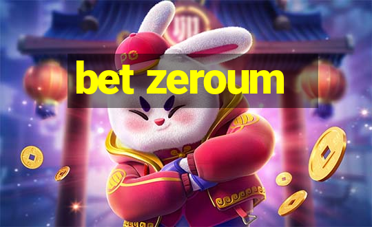 bet zeroum