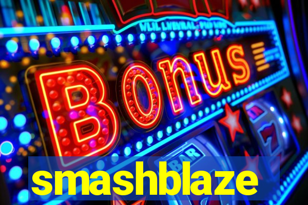 smashblaze