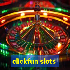 clickfun slots