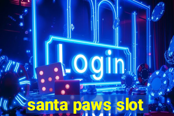 santa paws slot