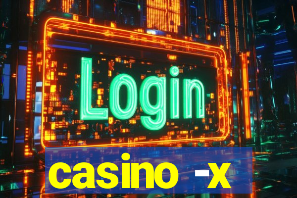 casino -x