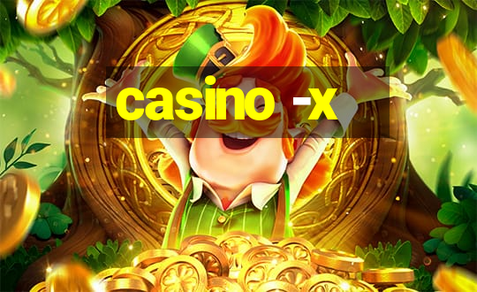 casino -x