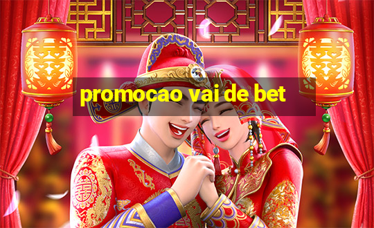 promocao vai de bet