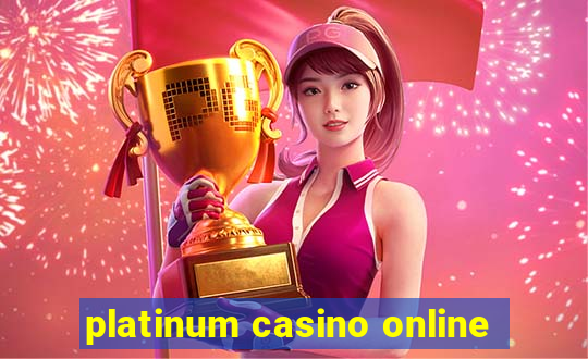 platinum casino online