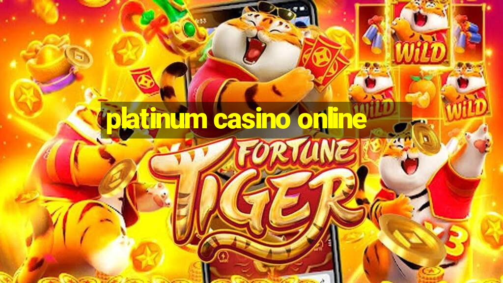 platinum casino online