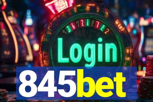 845bet