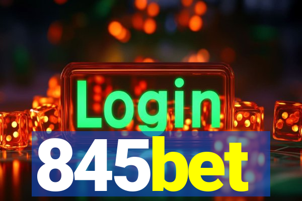 845bet