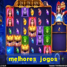 melhores jogos casino online