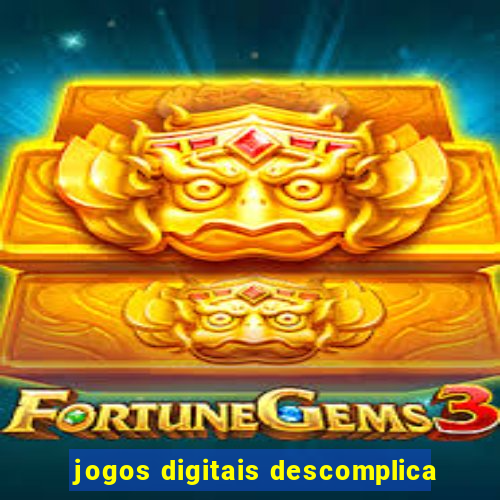 jogos digitais descomplica