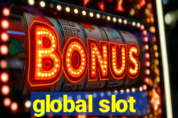 global slot