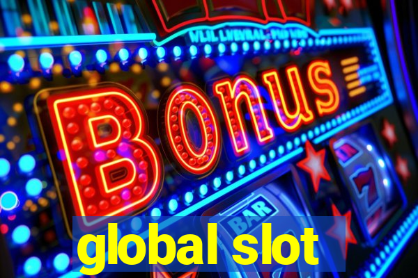 global slot